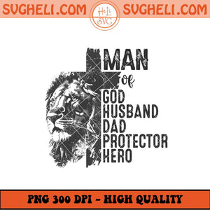 Man of God Png Dad Png Jesus Dad Lion Cross Christian Dad Png Sublimation Files