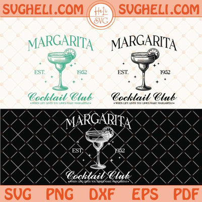Margarita Cocktail Club Svg Margarita Cocktail Lover Svg Png Dxf Eps Files