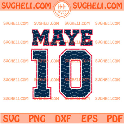 Maye 10 Svg Drake Maye Jersey Letter Number 10 Svg