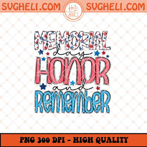 Memorial Day Png Honor And Remember Png 4th Of July Png Sublimation Files