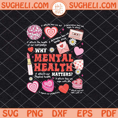 Mental Health Matters Svg Mental Health Awareness Svg Png Dxf Eps Files
