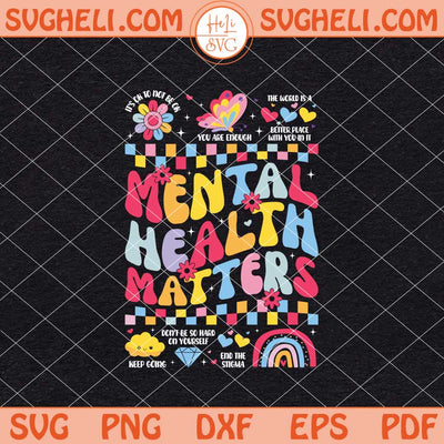Mental Health Matters Svg Motivational Mental Health Svg Png Dxf Eps Files