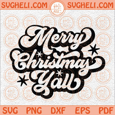 Merry Christmas Yall Svg Black And White Christmas Svg Xmas Svg Png Dxf Eps