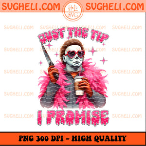 Michael Myers Just The Tip I Promise Png Horror Movie Png