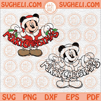 Mickey Merry Christmas Svg Disney Christmas Svg Mickey Mouse Svg Png Dxf Eps
