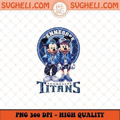 Mickey Minnie Mouse Tennessee Titans Football Png Sublimation Files