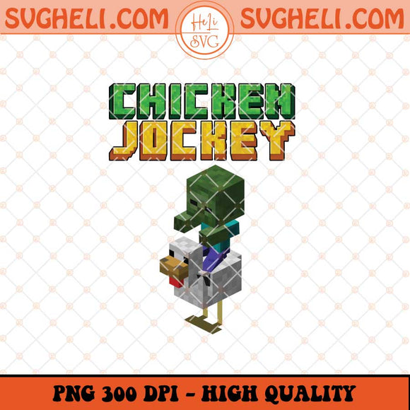 Minecraft Chickken Jockey Png Chicken Game Movie Png Sublimation Files