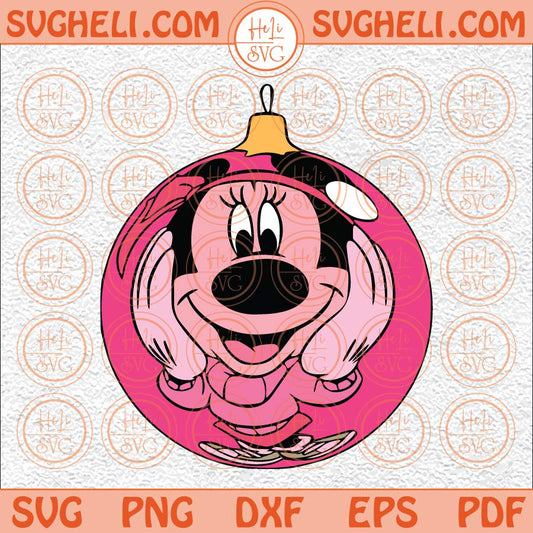 Minnie Christmas Ball Svg Disney Christmas Svg Christmas Svg Png Dxf Eps Files