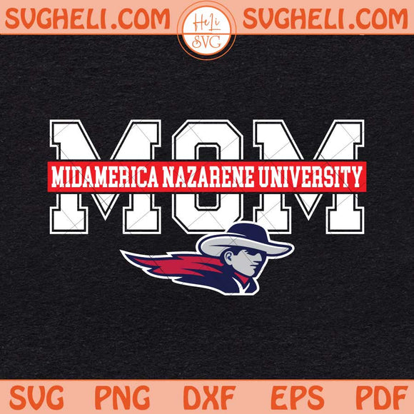 Mom MidAmerica Nazarene University Svg MNU Mom Svg Png Dxf Eps Files
