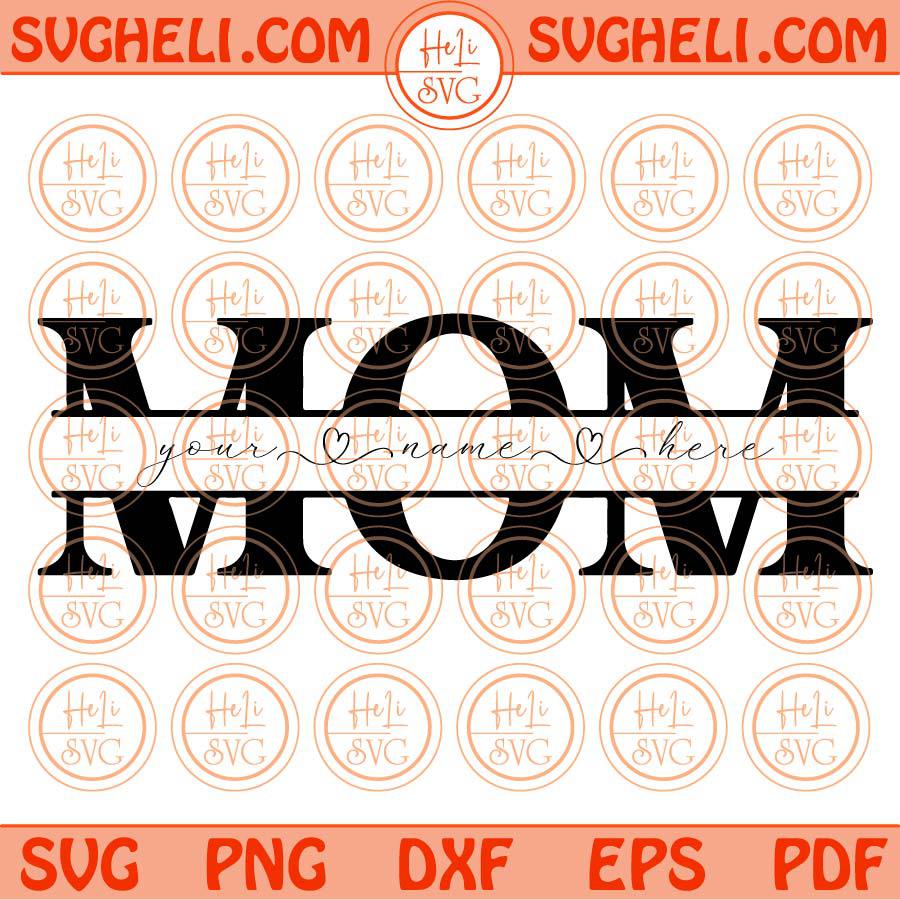 Mom Split Svg Mom Monogram Svg Mom With Kids Names Frame Svg Png Dxf Eps Files