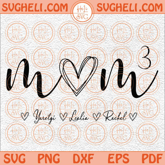 Mom To The Power Svg Kids Names Svg Personalized Mom Svg Mom Svg Png Dxf Eps Files