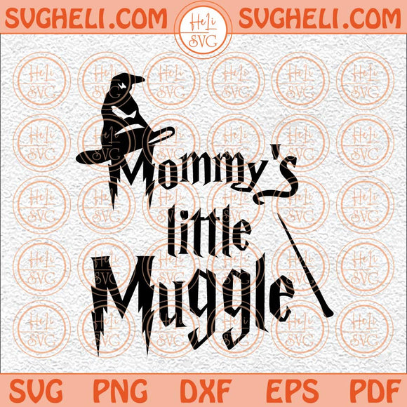 Mommy's Little Mugggle Svg Mommy's Son Svg Wizard School Svg Png Dxf Eps Files