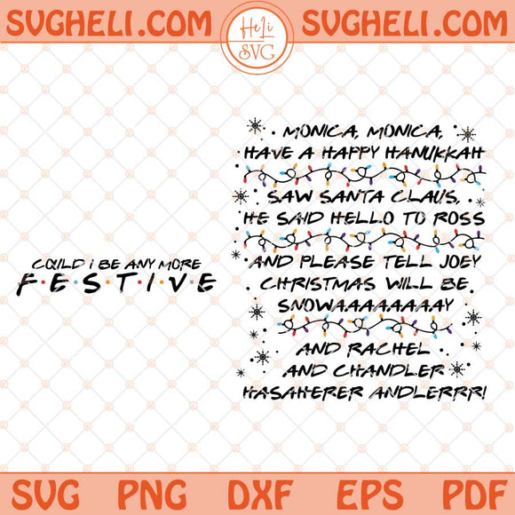 Monica Monica Have A Happy Hanukkah Christmas Svg Png Dxf Eps Pocket Design Files