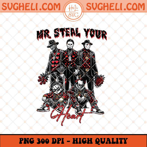 Mr Steal You Heart Horror Valentine Png Valentine Horror Png Sublimation Files