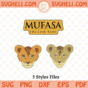 Mufasa The Lion King Svg Bundle The Lion King 2024 Svg Png Dxf Eps Files