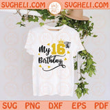 My 16th Birthday Svg Sweet 16 Svg Png Twinkle My Sweet Sixteen Svg Png Sublimation Dxf Eps Files