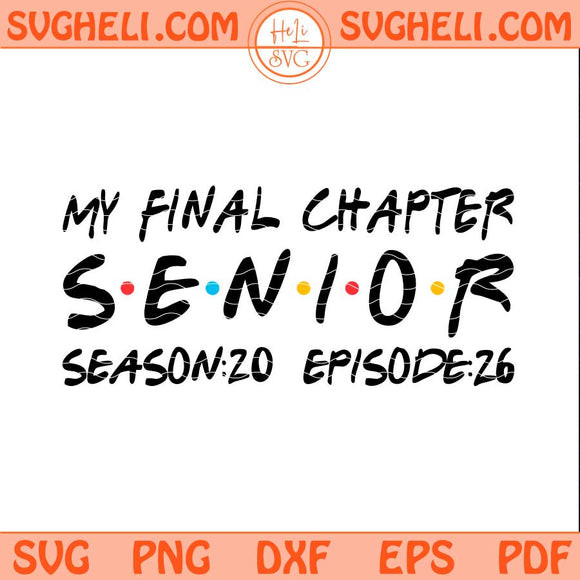 My Final Chapter Senior 2026 Svg Class of 2026 Svg Png Dxf Eps Files