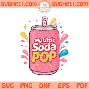 My Little Soda Pop Svg Soda Pop Svg Kpop Hunters Svg