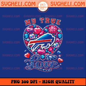 My True Love Buffalo Bills NFL Png Buffalo Bills Png