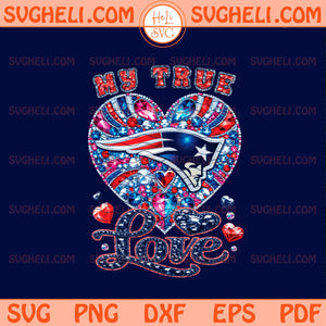 My True Love New England Patriots Png Patriots NFL Png