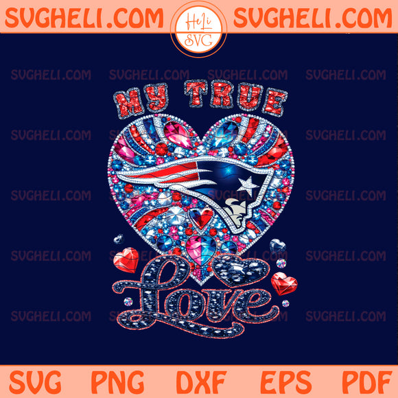 My True Love New England Patriots Png Patriots NFL Png