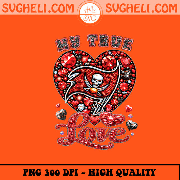 My True Love Tampa Bay Buccaneers Png Buccaneers Png