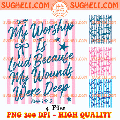 My Worship Is Loud Because My Wounds Were Deep Jesus Png