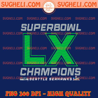 NFL Champions Seattle Seahawks Super Bowl LX 2026 Png