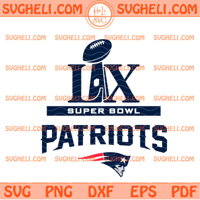 New England Patriots SuperBowl LX Svg Patriots SuperBowl Svg