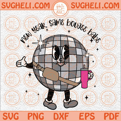 New Year Same Boujee Babe Stanley Tumbler Inspired Belt Bag Svg Png Dxf Eps Files
