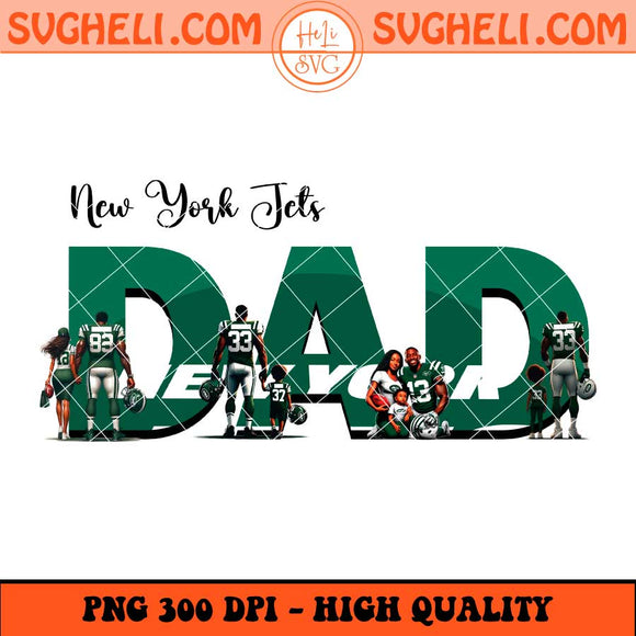 New York Jets Dad Png Father's Day Football Png Sublimation Files