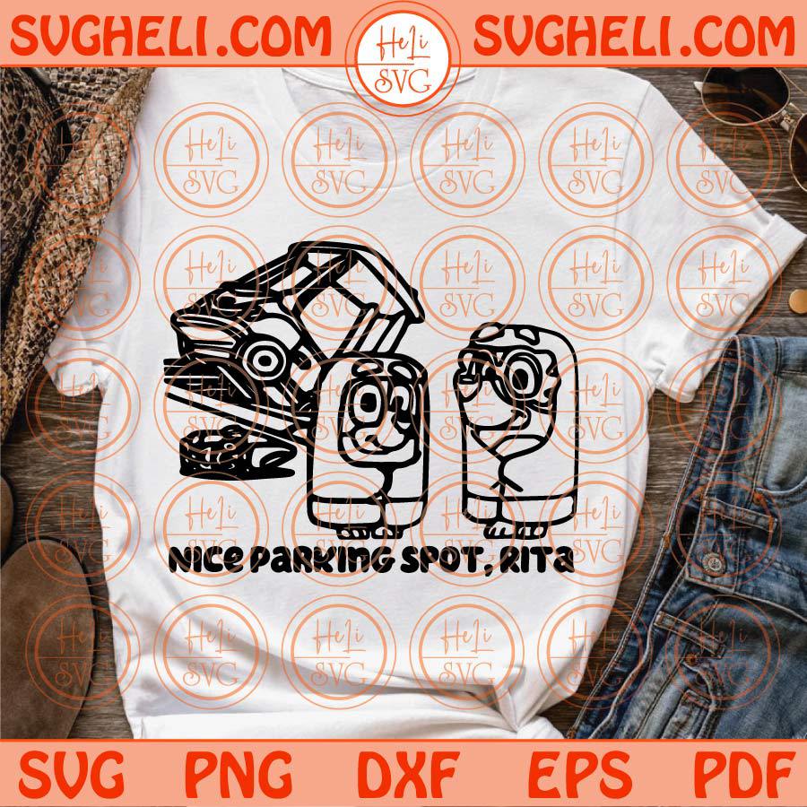 Nice Parking Spot Rita Svg Grannies Blue Heeler Car Bluey Inspired Svg Png Dxf Eps Files
