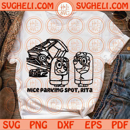 Nice Parking Spot Rita Svg Grannies Blue Heeler Car Bluey Inspired Svg Png Dxf Eps Files