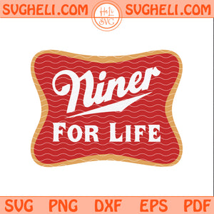 Niner For Life Svg San Francisco 49ers Football Svg
