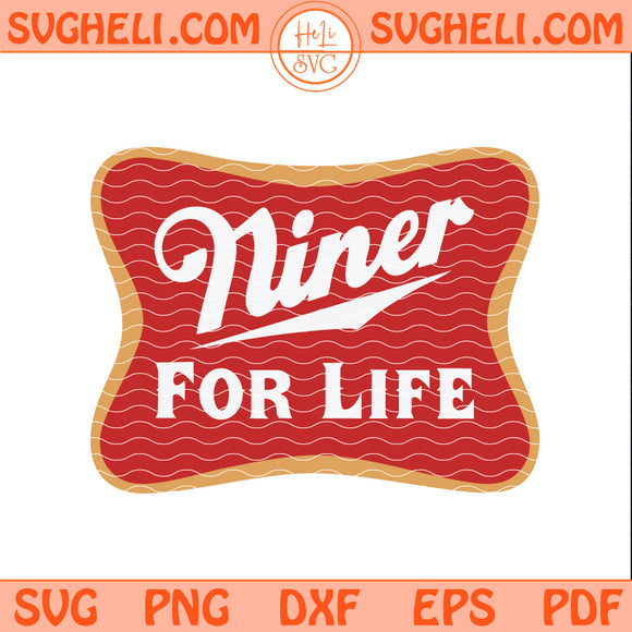Niner For Life Svg San Francisco 49ers Football Svg