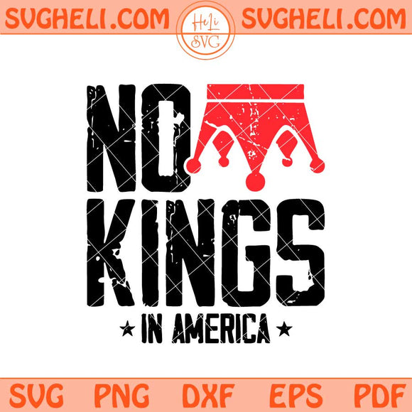 No Kings In America Svg Vintage Patriotic Freedom Liberty Svg Png Dxf Eps Files