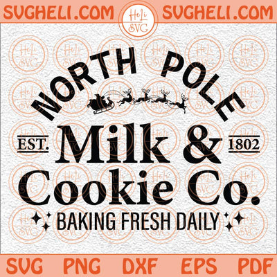 North Pole Milk Cookie Company Svg Christmas Svg Brewing Co Svg Png Dxf Eps