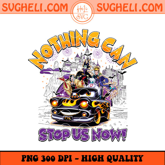 Nothing Can Stop Us Villain Png Villains Wicked Png Sublimation Design