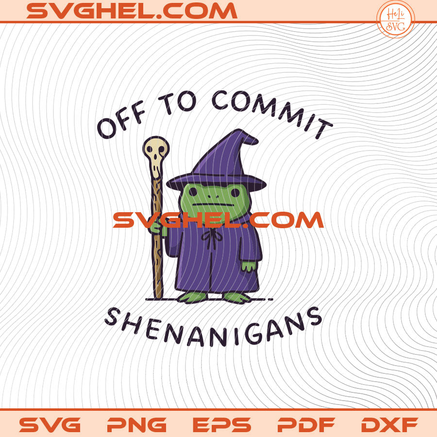 Off to Commit Shenanigans Wizard Frog Svg Funny Frog Svg