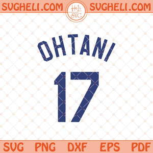 Ohtani Jersey Svg Shohei Ohtani Jersey Number 17 Svg Png Dxf Eps Files