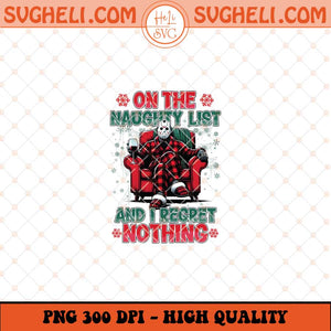 On The Naughty List And We Regret Nothing Png Killers Png Sublimation Files