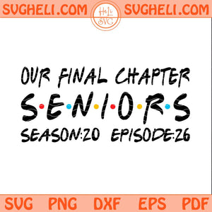 Our Final Chapter Seniors 2026 Svg Senior 2026 Svg Png Dxf Eps Files