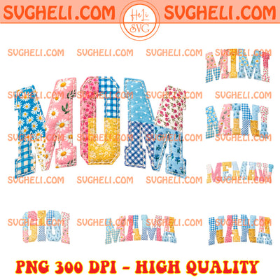 Patchwork Mama Mimi Gigi Nana Png Bundle Patchwork Mom Png