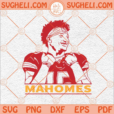 Patrick Mahomes Svg Kansas City Football Svg Patrick Chiefs Svg Png Dxf Eps Files
