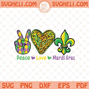 Peace Love Mardi Gras Svg Happy Mardi Gras Svg Png Dxf Eps Files