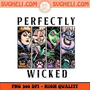 Perfectly Wicked Png Wicked Witch Png Halloween Villains Png Sublimation Design
