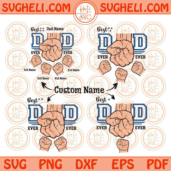 Personalized Best Dad Ever Svg Customized Fist Bump Dad & Kid custom Svg Png Dxf Eps Files