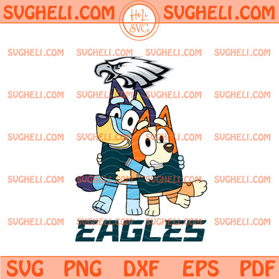 Philadelphia Eagles Bluey & Bingo Football Svg Bluey NFL Svg