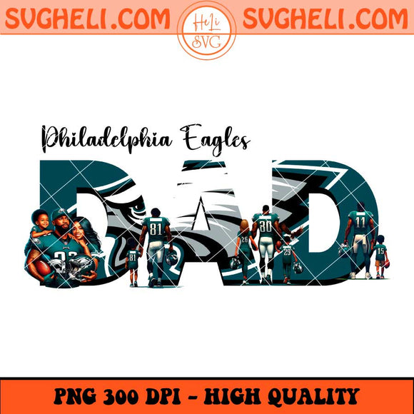 Philadelphia Eagles Dad Football Png Father's Day Football Png Sublimation Files