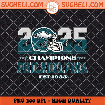 Philadelphia Eagles Est 1993 Super Bowl LIX Champions Png Sublimation Files